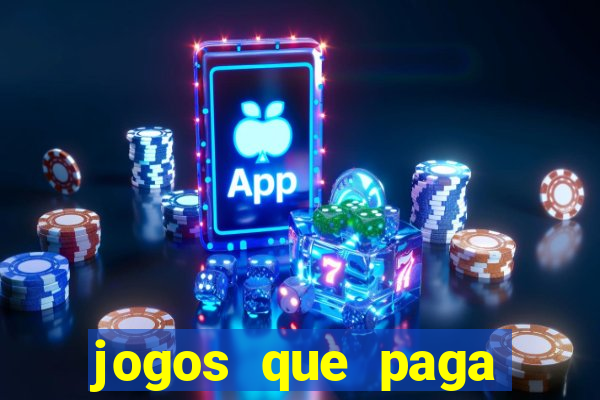 jogos que paga dinheiro de verdade no paypal